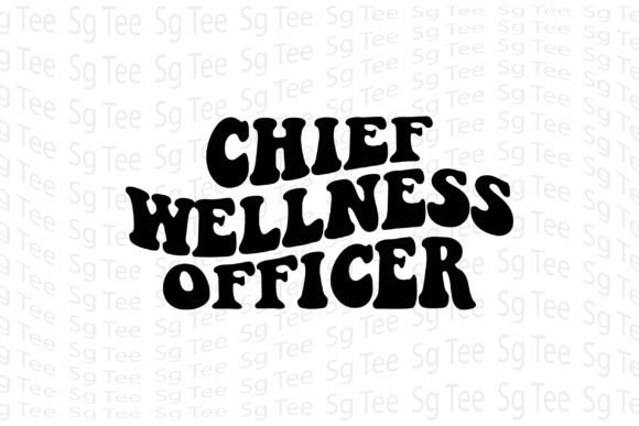 CHIEF WELLNESS OFFICER: A Bold Graphic for T-Shirt Designs