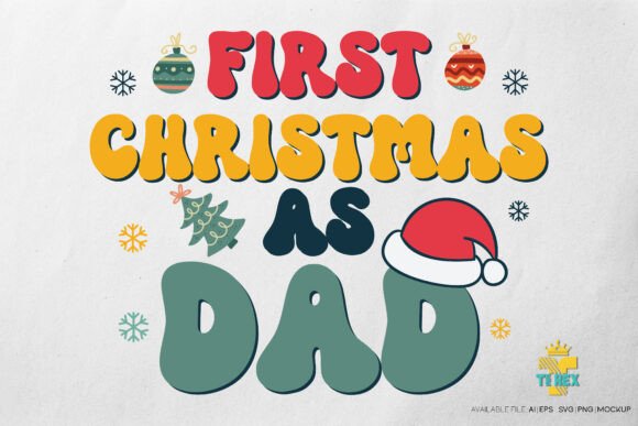 First Christmas As Dad T-shirt Design: A Graphics Review