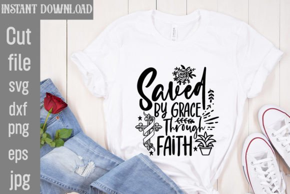 Graceful Embroidery: Saved by Grace Through Faith
