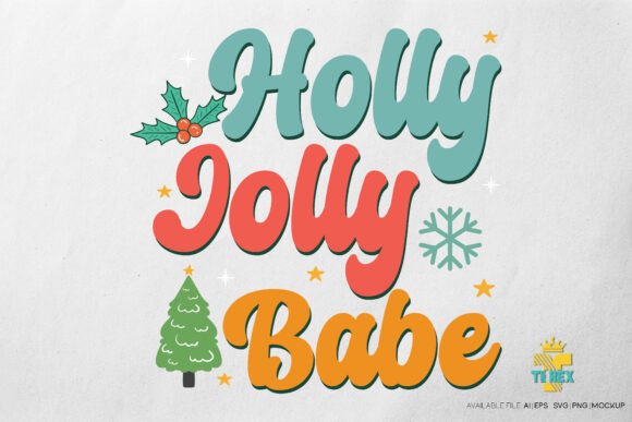 Holly Jolly Babe Christmas Graphics for T-Shirts
