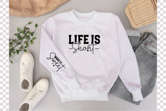 Life is Short Make It Sweet Embroidery Design