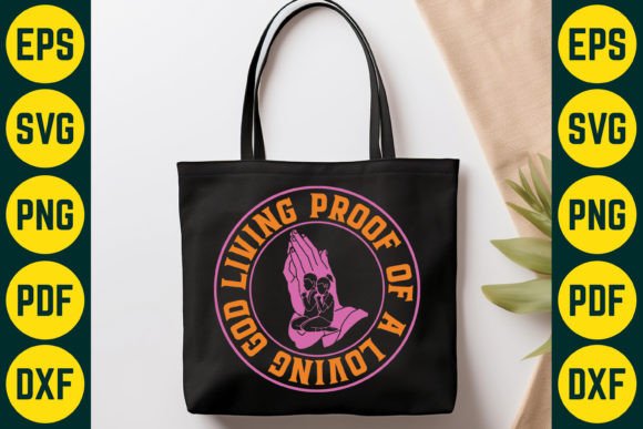 Living Proof of a Loving God SVG for T-Shirt Designs