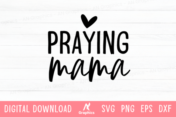 Praying Mama SVG: A Versatile Graphic for T-Shirt Designs