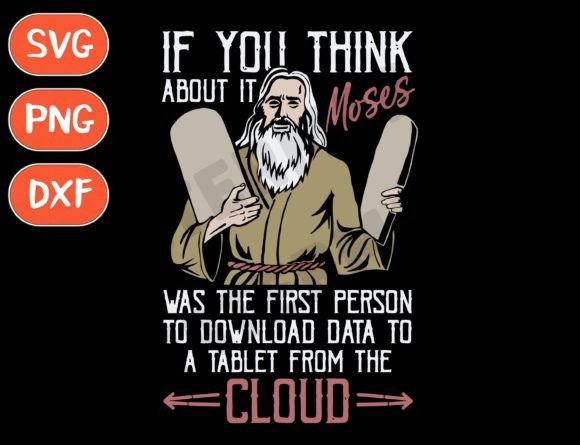 Review: If You Think About It Moses for T-Shirt Designs and Graphics
