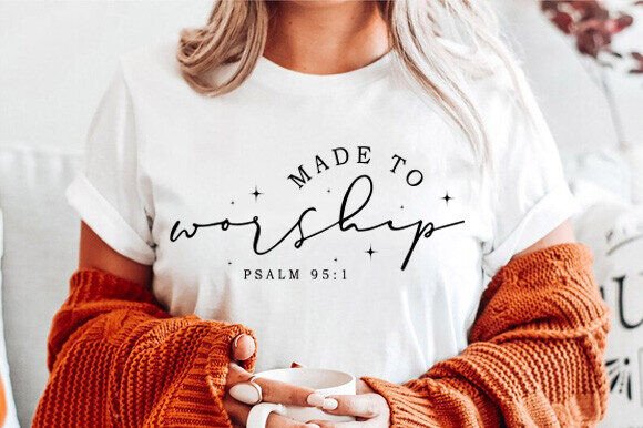 Review: Made to Worship Svg for T-Shirt Designs & Graphics