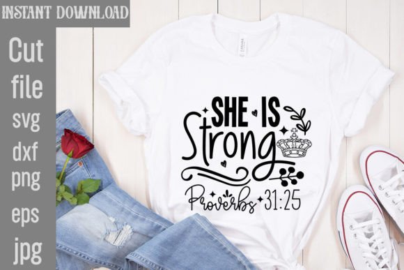 She is Strong Proverbs 31 25 SVG: A Versatile Freebie for Graphics