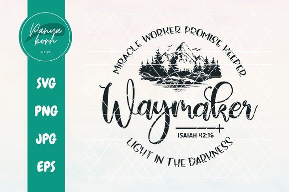 WayMaker Miracle Worker Promise Keeper